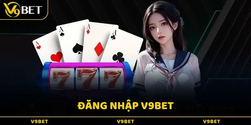 Các Bước Đăng Nhập V9Bet