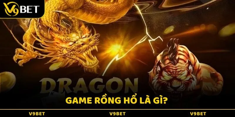 Game Rồng Hổ là gì?